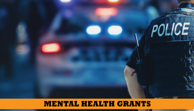 $4.8M in mental health grants allocated to law enforcement agencies