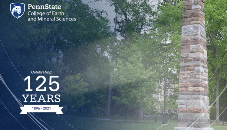125th Anniversary Fellows named by the College of Earth and Mineral Sciences